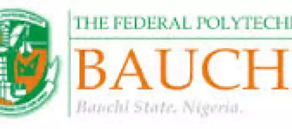 Fed Poly Bauchi Important Notice To New and Returning Students